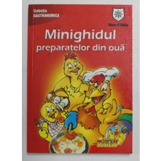 MINIGHIDUL PREPARATELOR DIN OUA , 2005