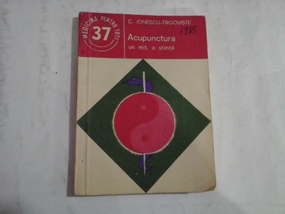 ACUPUNCTURA - un mit, o stiinta - C. IONESCU- TIRGOVISTE foto