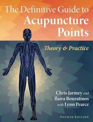 The Definitive Guide to Acupuncture Points: Theory and Practice foto