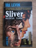 Ira Levin - Sliver. Blocul turn