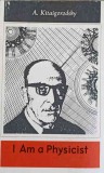 I AM A PHYSICIST-A. KITAIGORODSKY-242486