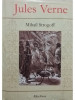 Jules Verne - Mihail Strogoff (editia 2011)