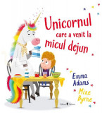 Unicornul care a venit la micul dejun - Hardcover - Emma Adams - Univers