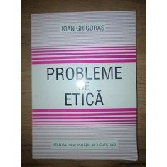 Probleme de etica- Ioan Grigoras