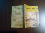 SEMNUL NEGRU Ion Aluion - roman - Mircea Streinul - Editura Podeanu, editia II, 1941, 160 p., Alta editura