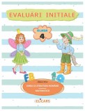 Limba si literatura romana. Matematica: Evaluari initiale - Clasa 4, Elicart