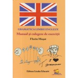 Gramatica Limbii Engleze - Manual si culegere de exercitii, Lizuka Educativ