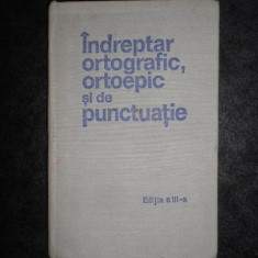 Indreptar ortografic, ortoepic si de punctuatie (1971, editie cartonata)