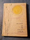 Sa ne facem daruri - Nina Cassian, Eugen Mihaescu (ilustratii) - Poezie, Editura Literatura 1963, 147 pagini