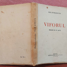 Viforul. Drama in IV acte. Editura Socec, 1940 - Delavrancea