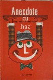 ANECDOTE CU (MAI MULT SAU MAI PUTIN) HAZ-H. MATEI-362993