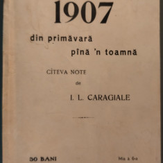 1907, DIN PRIMAVARA PANA'N TOAMNA: CATEVA NOTE DE I. L. CARAGIALE (prima editie)