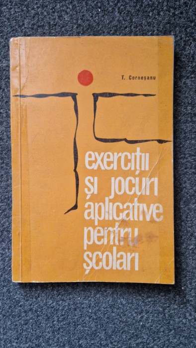 EXERCITII SI JOCURI APLICATIVE PENTRU SCOLARI - Cornesanu