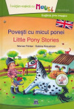 Povesti cu micul ponei - Little Pony Stories | Sabine Kraushaar, Didactica Publishing House