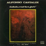 Vinil LP Alfonso Castaldi - Simfonia Eroul Fara Glorie (Electrecord, 1976) Muzica Clasica, 33 RPM