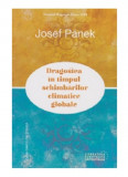 Dragostea in timpul schimbarilor climatice globale | Josef Panek, 2021, Casa Cartii de Stiinta