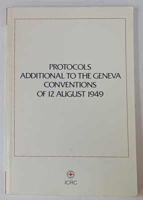 PROTOCOLS ADDITIONAL TO THE GENEVA CONVENTIONS OF 12 AUGUST 1949 foto
