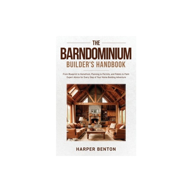 The Barndominium Builder's Handbook