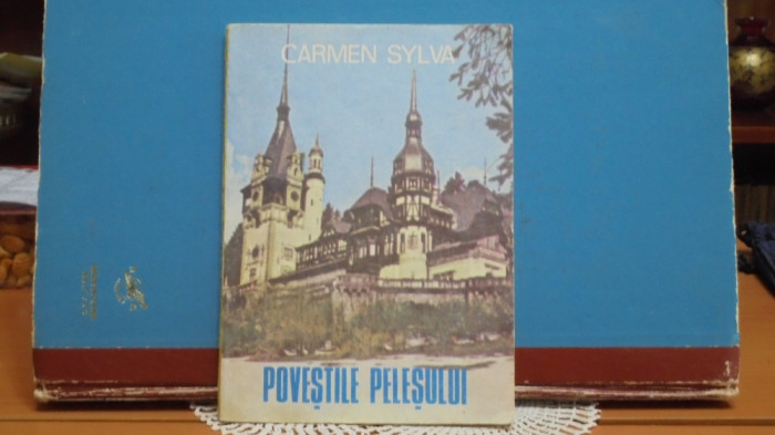 CARMEN SYLVA - POVESTILE PELESULUI - Casa de editura Nob - Craiova 1991