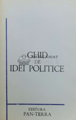 Ghid de idei politice. Termeni politici uzuali, modelul democratic - 1991 - Mihaela Miroiu ($Y76) foto