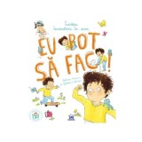Eu Pot Sa Fac! Cartea Increderii In Sine