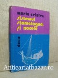 Sistemul Somatognat si Noxele - Maria Cristea - Stomatologie, Editura Medicala, 1980-2012, Romana/Engleza