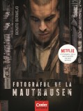 Fotograful de la Mauthausen - Benito Bermejo - Corint