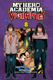 My Hero Academia: Vigilantes - Volume 8 | Hideyuki Furuhashi, Kohei Horikoshi, Viz Media LLC