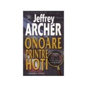 Jeffrey Archer - Onoare printre hoti foto