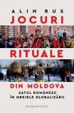 Jocuri rituale din Moldova - Paperback brosat - Humanitas