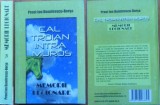 Preot Ion Dumitrescu - Borsa, Secretar General al Miscarii Legionare, Cal troian intra muros; memorii legionare, Editura Blassco, 2000, editia 1