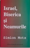 Israel, Biserica si Neamurile &ndash; Simion Motz