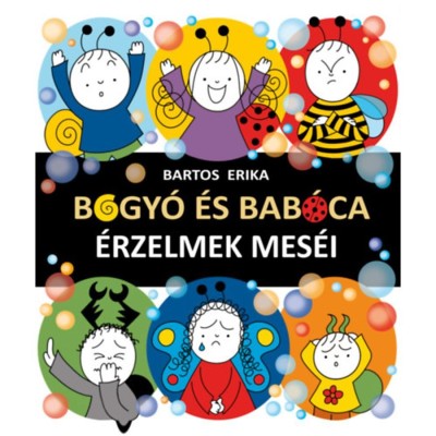 Bogy&amp;oacute; &amp;eacute;s Bab&amp;oacute;ca - &amp;Eacute;rzelmek mes&amp;eacute;i - Bartos Erika foto