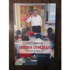 Educatia chineza azi - Zhu Yongxin