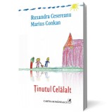 tinutul Celalalt - Cartea Romaneasca