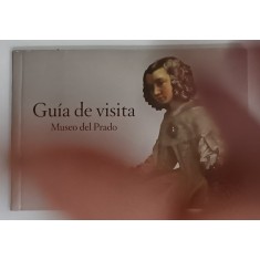 GUIA DE VISITA , MUSEO DEL PRADO , TEXT IN LIMBA SPANIOLA , ANII '2000