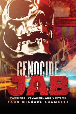 Genocide Jab: Vaccines, Villains, and Victims foto