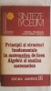 Rodica Trandafir - Principii si structuri fundamentale in matematica de liceu, 1982, Albatros