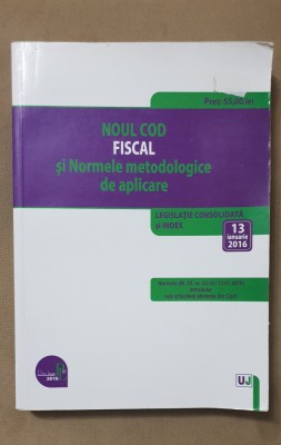 Noul Cod Fiscal și normele metodologice de aplicare (13 ianuarie 2016) foto