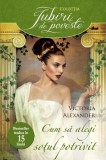 Cum sa alegi sotul potrivit &ndash; Victoria Alexander