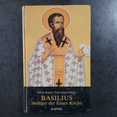 Albert Rauch, Paul Imohof - Basilius. Heiliger der Einen Kirche foto