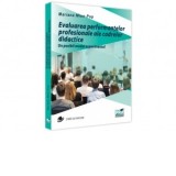 Evaluarea performanțelor profesionale ale cadrelor didactice. Un posibil model experimental