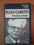 PROVINCIA OMULUI, INSEMNARI 1942-1972 de ELIAS CANETTI