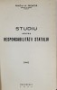STUDIU ASUPRA RESPONSABILITATII STATULUI de RADU A. ROATA - BUCURESTI, 1938 *DEDICATIE
