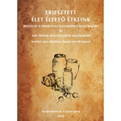 Erjesztett &amp;Eacute;let &amp;Eacute;ltető &amp;Eacute;tkeink foto