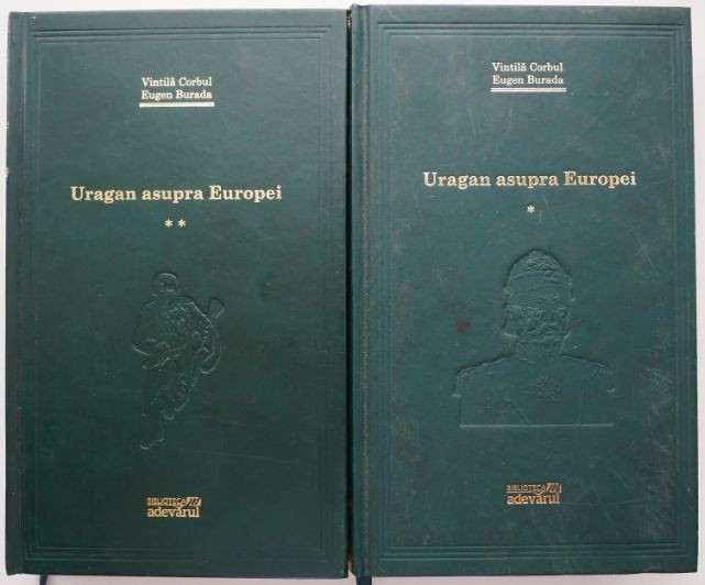 Uragan asupra Europei (2 volume) &ndash; Vintila Corbul, Eugen Burada