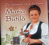 CD Maria Butila - Zic Oamenii Ca-s de Lume (Muzica Populara, 2009, Libris) 14 Trackuri