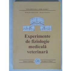 EXPERIMENTE DE FIZIOLOGIE MEDICALA VETERINARA - NICOLAE CONSTANTIN