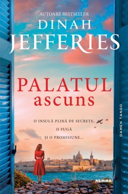 Palatul Ascuns, Dinah Jefferies - Editura Nemira foto