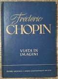 Frederic Chopin, viata in imagini - A. Solovtov// 1960